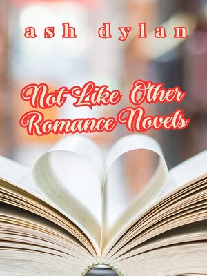 cover image of Not Like Other Romance Novels